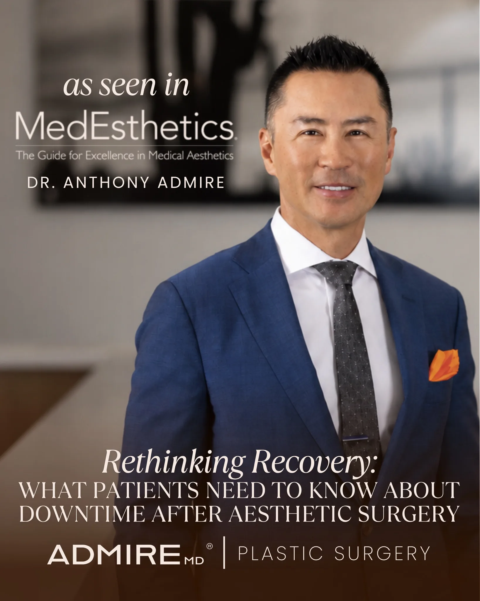 Dr. Anthony Admire in a professional setting for MedEsthetics.