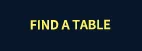 Find a Table button on a dark background