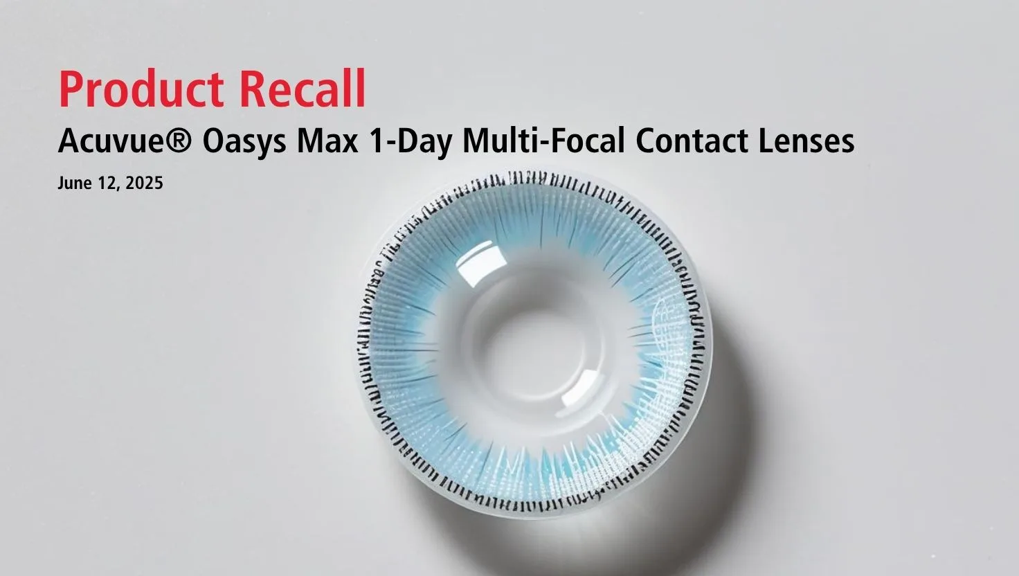 Product recall announcement for Acuvue Oasys Max contact lenses.