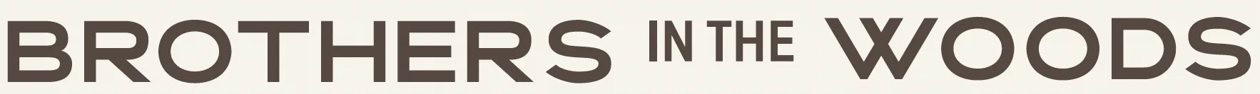 Brothers in the Woods logo in bold lettering.